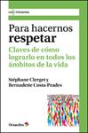 PARA HACERNOS RESPETAR | 9788499211848 | CLERGET, STÉPHANE/COSTA-PRADES | Llibreria Drac - Llibreria d'Olot | Comprar llibres en català i castellà online