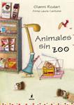 ANIMALES SIN ZOO | 9788498676105 | RODARI, GIANNI; CANTONE, ANNA LAURA | Llibreria Drac - Llibreria d'Olot | Comprar llibres en català i castellà online