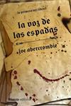 VOZ DE LAS ESPADAS, LA | 9788420676012 | ABERCROMBIE, JOE | Llibreria Drac - Llibreria d'Olot | Comprar llibres en català i castellà online