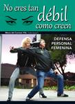 NO ERES TAN DÉBIL COMO CREEN | 9788420305769 | VILA, MARÍA DEL CARMEN | Llibreria Drac - Llibreria d'Olot | Comprar llibres en català i castellà online