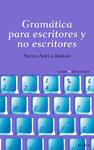 GRAMATICA PARA ESCRITORES Y NO ESCRITORES | 9788484285809 | ADELA KOHAN, SILVIA | Llibreria Drac - Llibreria d'Olot | Comprar llibres en català i castellà online