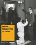 IMATGES CONFRONTADES: LA GUERRA CIVIL I EL CINEMA | 9788439387794 | RIAMBAU, ESTEVE | Llibreria Drac - Llibreria d'Olot | Comprar llibres en català i castellà online