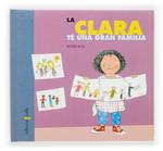 CLARA TE UNA GRAN FAMILIA, LA | 9788466112062 | RIUS, ROSER | Llibreria Drac - Llibreria d'Olot | Comprar llibres en català i castellà online