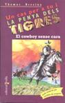 COWBOY SENSE CARA, EL | 9788466100472 | BREZINA, THOMAS | Llibreria Drac - Llibreria d'Olot | Comprar llibres en català i castellà online