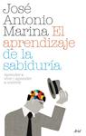 APRENDIZAJE DE LA SABIDURIA, EL | 9788434487956 | MARINA, JOSE ANTONIO | Llibreria Drac - Llibreria d'Olot | Comprar llibres en català i castellà online