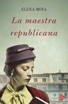 MAESTRA REPUBLICANA, LA | 9788466327084 | MOYA, ELENA | Llibreria Drac - Llibreria d'Olot | Comprar llibres en català i castellà online