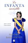 INFANTA INVISIBLE, LA | 9788466602228 | BARRIENTOS, PALOMA | Llibreria Drac - Llibreria d'Olot | Comprar llibres en català i castellà online