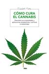 CÓMO CURA EL CANNABIS | 9788415541905 | RIERA, ELISABET | Llibreria Drac - Llibreria d'Olot | Comprar llibres en català i castellà online