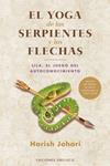 YOGA DE LAS SERPIENTES Y LAS FLECHAS, EL | 9788497775342 | JOHARI, HARISH | Llibreria Drac - Llibreria d'Olot | Comprar llibres en català i castellà online