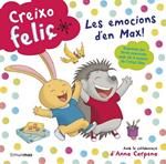 CREIXO FELIÇ. LES EMOCIONS D'EN MAX! | 9788490574928 | Llibreria Drac - Llibreria d'Olot | Comprar llibres en català i castellà online