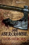 HEROES, LOS | 9788420676005 | ABERCROMBIE, JOE | Llibreria Drac - Llibreria d'Olot | Comprar llibres en català i castellà online