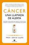 CÁNCER UNA LLAMADA DE ALERTA | 9788493502775 | LUJÁN, DAVID | Llibreria Drac - Llibreria d'Olot | Comprar llibres en català i castellà online