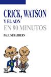 CRICK WATSON Y EL ADN EN 90 MINUTOS | 9788432316753 | STRATHERN, PAUL | Llibreria Drac - Librería de Olot | Comprar libros en catalán y castellano online