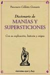 DICCIONARIO DE MANIAS Y SUPERSTICIONES | 9788492819669 | CELDRAN, PANCRACIO | Llibreria Drac - Llibreria d'Olot | Comprar llibres en català i castellà online