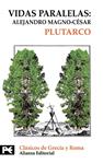 VIDAS PARALELAS : ALEJANDRO MAGNO-CESAR | 9788420655024 | PLUTARCO | Llibreria Drac - Llibreria d'Olot | Comprar llibres en català i castellà online