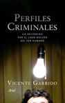 PERFILES CRIMINALES | 9788434470460 | GARRIDO, VICENTE | Llibreria Drac - Llibreria d'Olot | Comprar llibres en català i castellà online