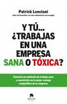 Y TU TRABAJAS EN UNA EMPRESA SANA O TOXICA | 9788415320579 | LENCIONI, PATRICK | Llibreria Drac - Llibreria d'Olot | Comprar llibres en català i castellà online