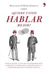 QUIERE USTED HABLAR MEJOR | 9788484608721 | CELDRAN, PANCRACIO | Llibreria Drac - Llibreria d'Olot | Comprar llibres en català i castellà online