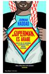 SUPERMAN ES ÁRABE | 9788415168942 | HADDAD, JOUMANA | Llibreria Drac - Llibreria d'Olot | Comprar llibres en català i castellà online