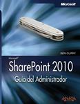 SHAREPOINT 2010. GUIA DEL ADMINISTRADOR | 9788441528833 | CURRY, BEN | Llibreria Drac - Librería de Olot | Comprar libros en catalán y castellano online