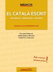 CATALA ESCRIT, EL | 9788448928858 | VV.AA. | Llibreria Drac - Llibreria d'Olot | Comprar llibres en català i castellà online