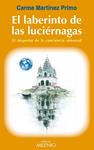 LABERINTO DE LAS LUCIERNAGAS, EL | 9788497433792 | MARTINEZ PRIMO, CARME | Llibreria Drac - Llibreria d'Olot | Comprar llibres en català i castellà online