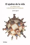 AJEDREZ DE LA VIDA, EL | 9788498920512 | AGUSTI, JORDI | Llibreria Drac - Librería de Olot | Comprar libros en catalán y castellano online