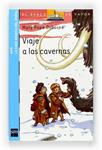 VIAJE A LAS CAVERNAS | 9788467547108 | POPE, MARY | Llibreria Drac - Librería de Olot | Comprar libros en catalán y castellano online