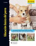 EDUCACIÓN BÁSICA DEL PERRO | 9788425517303 | SCHWARTZ, CHARLOTTE | Llibreria Drac - Llibreria d'Olot | Comprar llibres en català i castellà online