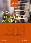 SOS TENGO UNA ADICCION | 9788436825732 | MOLINA, JOSE ANTONIO | Llibreria Drac - Librería de Olot | Comprar libros en catalán y castellano online