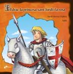 DRAC LA PRINCESA SANT JORDI I LA ROSA, EL | 9788499064024 | SIERRA I FABRA, JORDI | Llibreria Drac - Llibreria d'Olot | Comprar llibres en català i castellà online