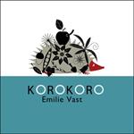 KOROKORO | 9788493677831 | VAST, EMILIE | Llibreria Drac - Llibreria d'Olot | Comprar llibres en català i castellà online