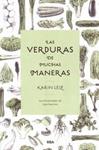 VERDURAS DE MUCHAS MANERAS, LAS | 9788492981861 | LEIZ, KARIN | Llibreria Drac - Librería de Olot | Comprar libros en catalán y castellano online