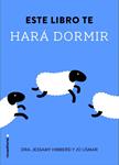 ESTE LIBRO TE HARÁ DORMIR | 9788499189109 | HIBBERD, JESSAMY | Llibreria Drac - Llibreria d'Olot | Comprar llibres en català i castellà online