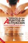 TERAPIA DE LOS PUNTOS DE ACTIVACION | 9788416233236 | DAVIES, CLAIR ; DAVIES, AMBER | Llibreria Drac - Librería de Olot | Comprar libros en catalán y castellano online