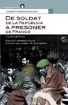 DE SOLDAT DE LA REPUBLICA A PRESONER DE FRANCO | 9788490340103 | FARRES, JOSEP | Llibreria Drac - Librería de Olot | Comprar libros en catalán y castellano online