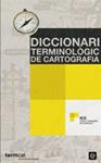 DICCIONARI TERMINOLOGIC DE CARTOGRAFIA | 9788441219953 | AA.VV. | Llibreria Drac - Llibreria d'Olot | Comprar llibres en català i castellà online