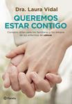 QUEREMOS ESTAR CONTIGO | 9788408007623 | VIDAL, LAURA | Llibreria Drac - Llibreria d'Olot | Comprar llibres en català i castellà online