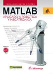 MATLAB APLICADO A ROBOTICA Y MECATRONICA | 9788426718365 | REYES, FERNANDO | Llibreria Drac - Librería de Olot | Comprar libros en catalán y castellano online