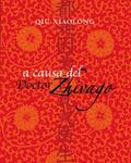 A CAUSA DEL DOCTOR ZHIVAGO | 9788492607549 | XIALONG, QIU | Llibreria Drac - Librería de Olot | Comprar libros en catalán y castellano online