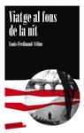 VIATGE AL FONS DE LA NIT | 9788499303741 | CELINE, LOUIS-FERDINAND | Llibreria Drac - Llibreria d'Olot | Comprar llibres en català i castellà online