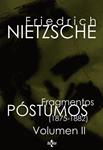 FRAGMENTOS POSTUMOS 1875-1882 VOL.2 | 9788430948123 | NIETZSCHE, FRIEDRICH | Llibreria Drac - Llibreria d'Olot | Comprar llibres en català i castellà online