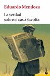 VERDAD SOBRE EL CASO SAVOLTA, LA | 9788432217005 | MENDOZA, EDUARDO | Llibreria Drac - Librería de Olot | Comprar libros en catalán y castellano online