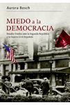 MIEDO A LA DEMOCRACIA | 9788498926989 | BOSCH, AURORA | Llibreria Drac - Llibreria d'Olot | Comprar llibres en català i castellà online