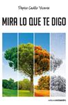 MIRA LO QUE TE DIGO | 9788499210643 | CEDILLO, PEPITA | Llibreria Drac - Librería de Olot | Comprar libros en catalán y castellano online