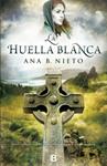 HUELLA BLANCA, LA | 9788466653039 | NIETO, ANA B. | Llibreria Drac - Librería de Olot | Comprar libros en catalán y castellano online