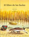 LLIBRE DE LES FAULES, EL | 9788498255034 | JANE, ALBERT | Llibreria Drac - Librería de Olot | Comprar libros en catalán y castellano online