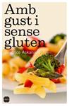 AMB GUST I SENSE GLUTEN | 9788496499683 | ASKANAZY, BEATRICE | Llibreria Drac - Llibreria d'Olot | Comprar llibres en català i castellà online