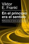 EN EL PRINCIPIO ERA EL SENTIDO | 9788449329821 | FRANKL, VIKTOR E. | Llibreria Drac - Librería de Olot | Comprar libros en catalán y castellano online