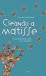 CREANDO A MATISSE | 9788461268863 | NIELSEN, MICHELLE | Llibreria Drac - Llibreria d'Olot | Comprar llibres en català i castellà online